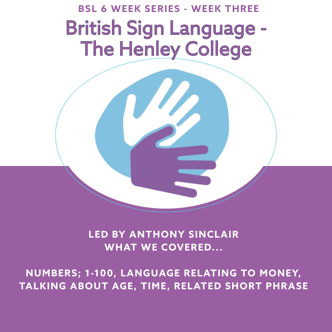 Read more about the article The Henley College – BSL – Week Three